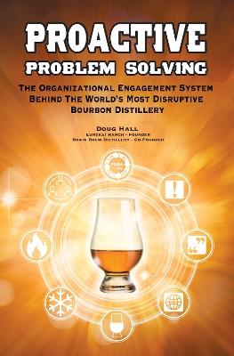 Proactive Problem Solving: How Everyone Can Fix Problems & Find Ideas for Working Smarter! - Doug Hall - cover