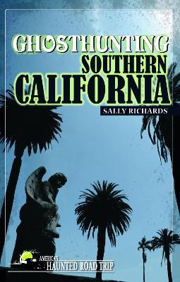 Ghosthunting Southern California - Sally Richards - cover
