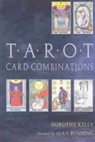 Tarot Card Combinations - Dorothy Kelly - cover