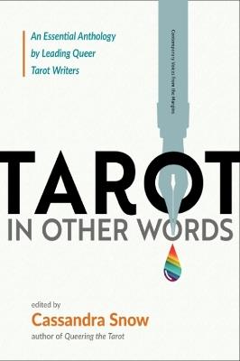 Tarot in Other Words: An Essential Anthology by Leading Queer Tarot Writers - cover