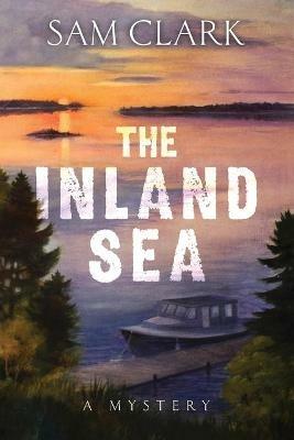 The Inland Sea - Sam Clark - cover
