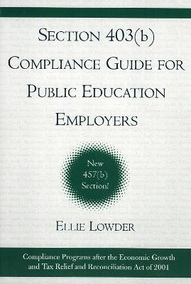 Section 403(b) Compliance Guide for Public Education Employers - Ellie Lowder - cover
