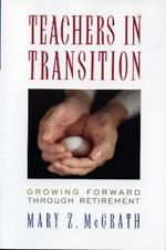 Teachers in Transition: Growing Forward through Retirement