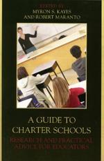 A Guide to Charter Schools: Research and Practical Advice for Educators