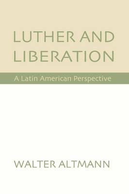 Luther and Liberation - Walter Altmann - cover