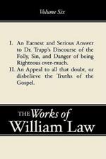 An Earnest and Serious Answer to Dr. Trapp's Discourse; An Appeal to all who Doubt the Truths of the Gospel, Volume 6