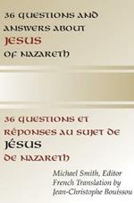 36 Questions and Answers About Jesus of Nazareth