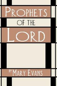 Prophets of the Lord - Mary Evans - cover