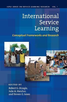 International Service Learning: Conceptual Frameworks and Research - cover