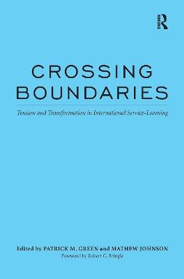 Crossing Boundaries: Tension and Transformation in International Service-Learning - cover