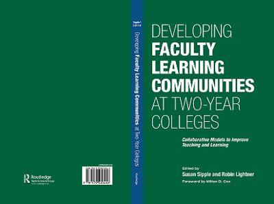 Developing Faculty Learning Communities at Two-Year Colleges: Collaborative Models to Improve Teaching and Learning - cover