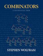 Combinators: A Centennial View