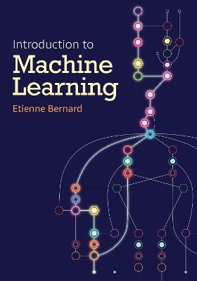 Introduction to Machine Learning - Etienne Bernard - cover