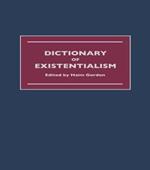 Dictionary of Existentialism