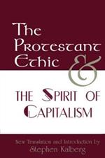 The Protestant Ethic and the Spirit of Capitalism