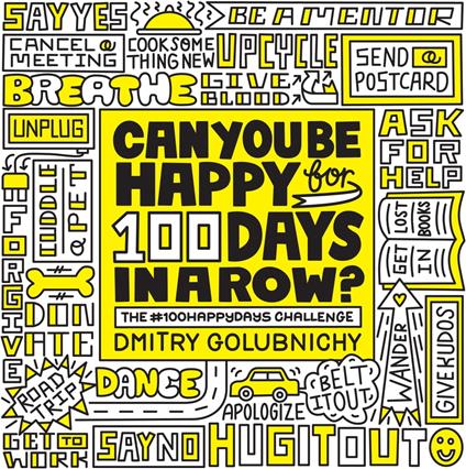 Can You Be Happy for 100 Days in a Row?