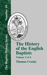 The History Of The English Baptists - Vol. 3