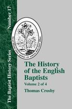 History of the English Baptists - Vol. 2