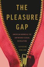 The Pleasure Gap