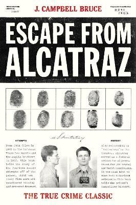 Escape from Alcatraz: The True Crime Classic - J. Campbell Bruce - cover