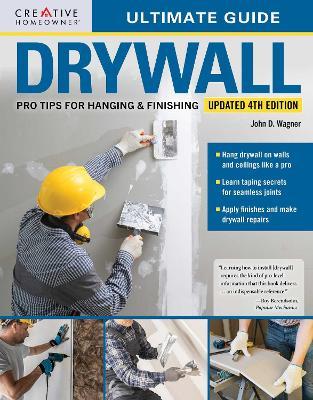 Ultimate Guide: Drywall, 4th Edition - John D. Wagner - cover