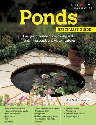 Ponds: Designing, building, improving and maintaining ponds and water features - Alan Bridgewater - cover
