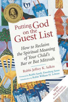 Putting God on the Guest List, Third Edition: How to Reclaim the Spiritual Meaning of Your Child's Bar or Bat Mitzvah - Jeffrey K. Salkin - cover