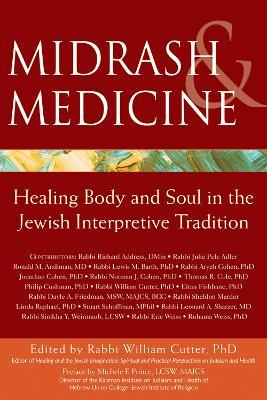 Midrash and Medicine: Healing Body and Soul in the Jewish Interpretive Tradition - cover