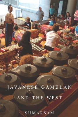 Javanese Gamelan and the West - Sumarsam - cover