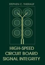High-speed Circuit Board Signal Integrity