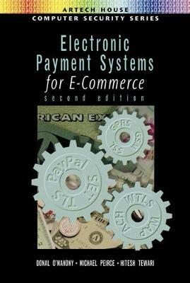 Electronic Payment Systems for E-commerce - Donal O'Mahony,Michael Peirce,Hitesh Tewari - cover