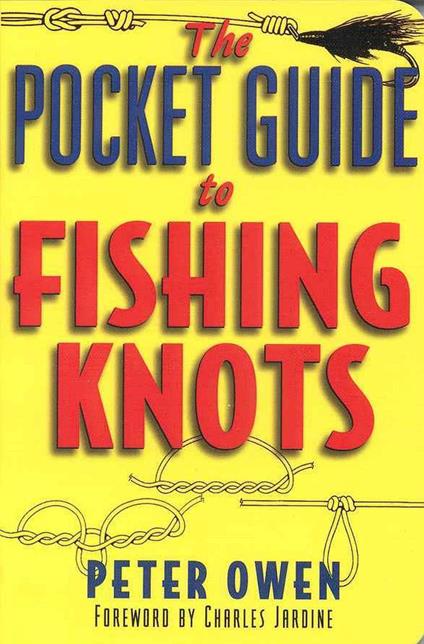 The Pocket Guide to Fishing Knots