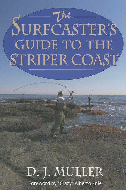 The Surfcaster's Guide to the Striper Coast