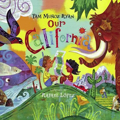 Our California - Pam Muñoz Ryan - cover
