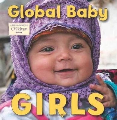 Global Baby Girls - The Global Fund for Children - cover