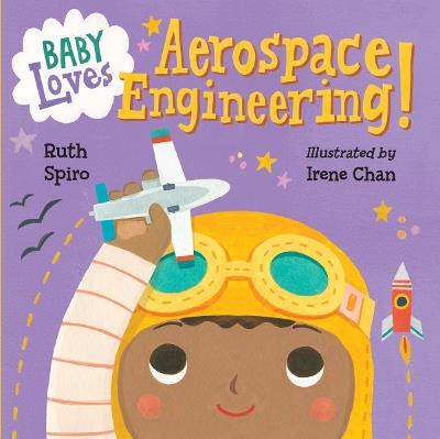 Baby Loves Aerospace Engineering! - Ruth Spiro - cover