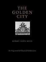 Golden city. An argument for classical architecture