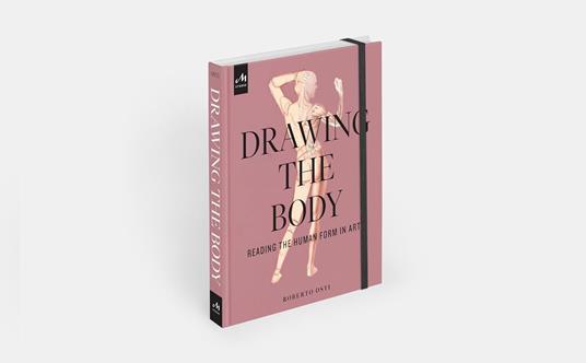 Drawing the body. Reading the human form in art - Roberto Osti - 8