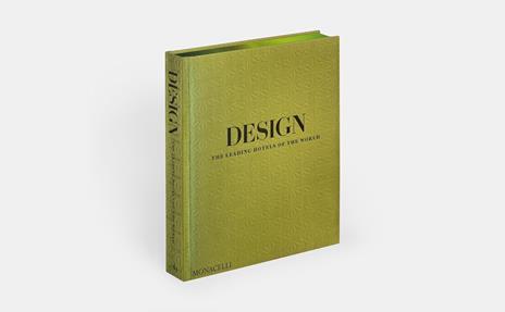 Design. The leading hotels of the world - Spencer Bailey - 8