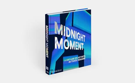 Midnight moment. A decade of artists in Times Square - Times Square Arts - 8