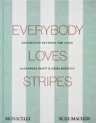 Everybody loves stripes - Alexandra Flint,Emma Bazilian - copertina