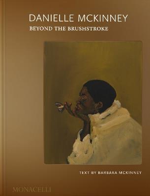 Danielle Mckinney: Beyond the Brushstroke - Danielle Mckinney - cover