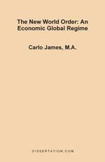The New World Order: An Economic Global Regime