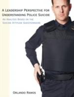 A Leadership Perspective for Understanding Police Suicide: An Analysis Based on the Suicide Attitude Questionnaire