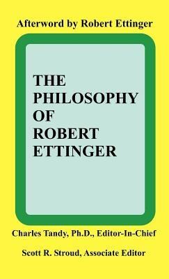 The Philosophy of Robert Ettinger - cover