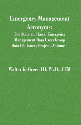 Emergency Management Acronyms - Walter Guerry Green - cover