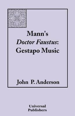 Mann's Doctor Faustus: Gestapo Music - John P Anderson - cover