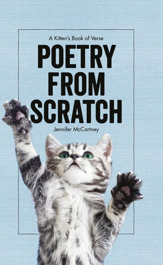 Poetry from Scratch: A Kitten's Book of Verse