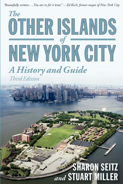 The Other Islands of New York City: A History and Guide (Third Edition)