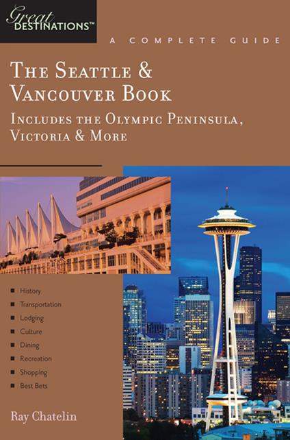 Explorer's Guide The Seattle & Vancouver Book